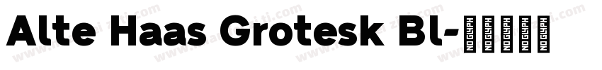 Alte Haas Grotesk Bl字体转换